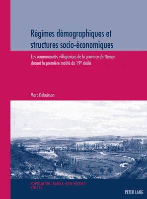 Marc Debuisson, Michel Oris - Régimes Démographiques Et Structures Socio-Économiques, Häftad
