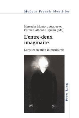 Montoro Araque-M, Mercedes Montoro Araque, Carmen Alberdi Urquizu - L'entre-deux imaginaire, Häftad