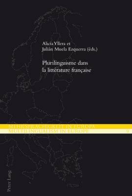 Demeter Michael Ikonomu, Ernst Kretschmer, Gérald Schlemminger, Alicia Yllera, Julian Muela Ezquerra - Plurilinguisme Dans La Littérature Française, Häftad