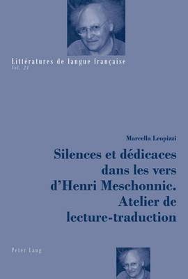 Marcella Leopizzi, Catherine Mayaux - Silences et dédicaces dans les vers d'Henri Meschonnic. Atelier de lecture-traduction, Häftad