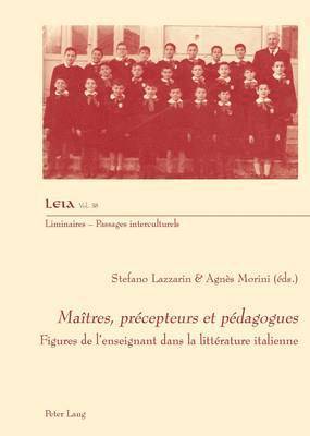 Lazzarin-S, Stefano Lazzarin, Agnès Morini - Maîtres, précepteurs et pédagogues, Häftad. Tillgänglighet: Lägg i varukorg