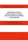 Didactique du français langue étrangäre et seconde dans une perspective plurilingue et pluriculturelle