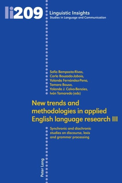 Tamaredo Ivan Tamaredo, Calvo-Benzies Yolanda J. Calvo-Benzies, Bouso Tamara Bouso, Fernandez-Pena Yolanda Fernandez-Pena, Bouzada-Jabois Carla Bouzada-Jabois, Bemposta-Rivas Sofia Bemposta-Rivas - New trends and methodologies in applied English language research III, E-bok