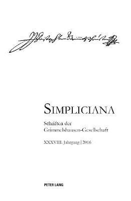 Johann Jakob Christoph Von, Peter Heßelmann - Simpliciana XXXVIII (2016), Häftad. Tillgänglighet: Lägg i varukorg