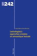 Lexicologie(s): Approches Croises En Smantique Lexicale