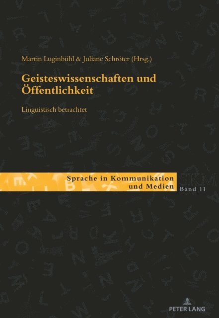 Schroter Juliane Schroter, Luginbuhl Martin Luginbuhl - Geisteswissenschaften und Oeffentlichkeit – linguistisch betrachtet, E-bok