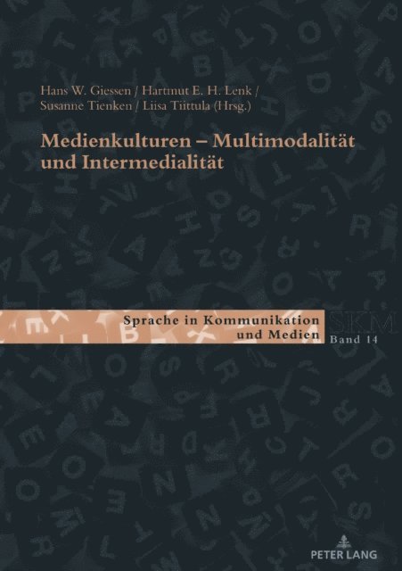 Tiittula Liisa Tiittula, Tienken Susanne Tienken, Giessen Hans W. Giessen, Lenk Hartmut E. H. Lenk - Medienkulturen, E-bok