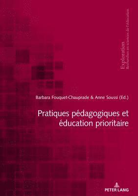 Rita Hofstetter, Bernard Schneuwly, Bernard Wentzel, Nicole Rege Colet, Georges Felouzis, Barbara Fouquet-Chauprade, Anne Soussi - Pratiques Pédagogiques Et Éducation Prioritaire, Häftad