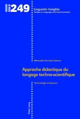 Mercedes Eurrutia Cavero, Maurizio Gotti - Approche didactique du langage techno-scientifique, Inbunden
