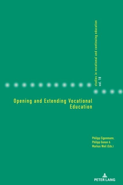 Weil Markus Weil, Gonon Philipp Gonon, Eigenmann Philipp Eigenmann - Opening and Extending Vocational Education, E-bok. Tillgänglighet: Lägg i varukorg