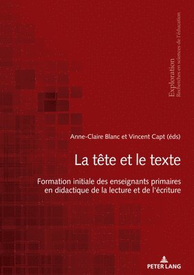 Rita Hofstetter, Bernard Schneuwly, Bernard Wentzel, Nicole Rege Colet, Georges Felouzis - La Tête Et Le Texte, Häftad
