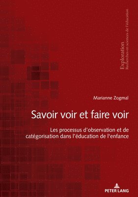 Marianne Zogmal, Rita Hofstetter, Bernard Schneuwly, Bernard Wentzel, Nicole Rege Colet, Georges Felouzis - «Savoir Voir Et Faire Voir », Häftad