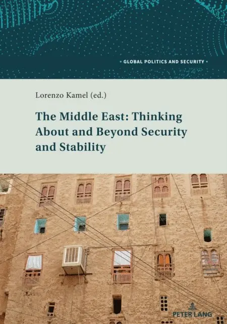 Kamel Lorenzo Kamel - Middle East: Thinking About and Beyond Security and Stability, E-bok. Tillgänglighet: Lägg i varukorg