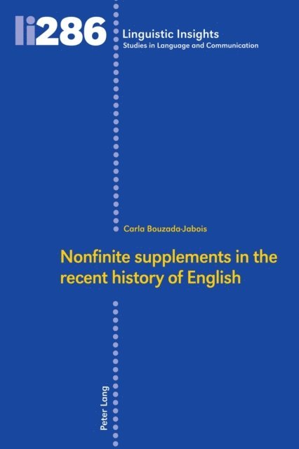 Bouzada-Jabois Carla Bouzada-Jabois - Nonfinite supplements in the recent history of English, E-bok
