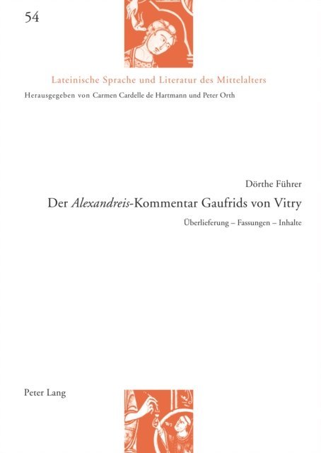 Fuhrer Dorthe Fuhrer - Der «Alexandreis»-Kommentar Gaufrids von Vitry, E-bok
