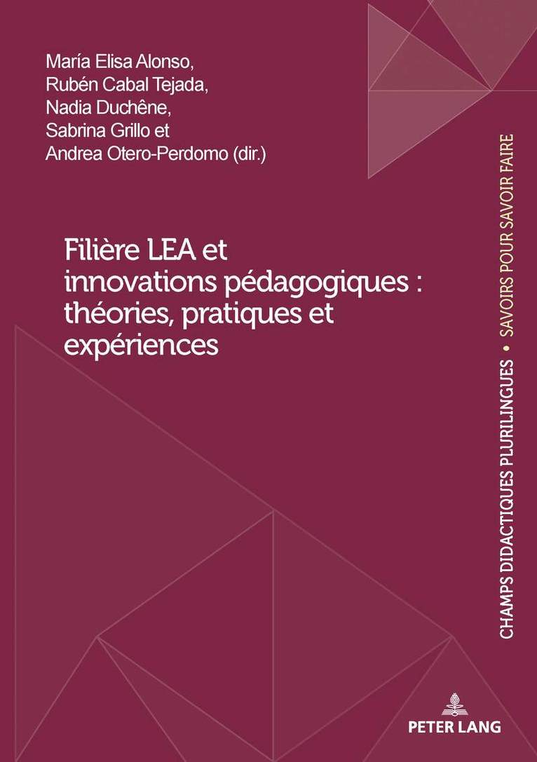 María Elisa Alonso, Rubén Cabal Tejada, Nadia Duchêne, Sabrina Grillo, Andrea Otero-Perdomo - Filière LEA et innovations pédagogiques : théories, pratiques et expériences, Häftad. Tillgänglighet: Lägg i varukorg