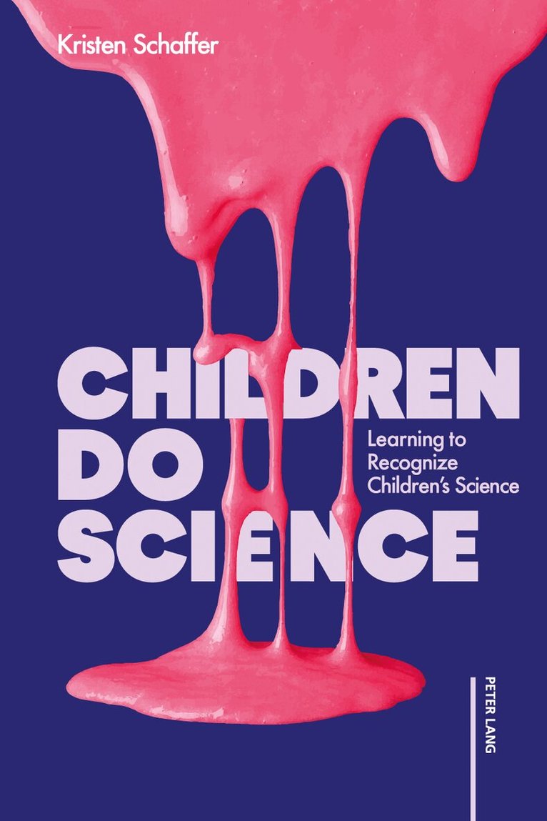 Kristen Schaffer - Children Do Science, Häftad. Tillgänglighet: Lägg i varukorg