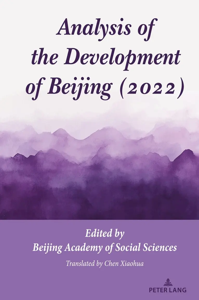 Beijing Academy of Social Sciences - Analysis of the Development of Beijing (2022), Inbunden. Tillgänglighet: Lägg i varukorg