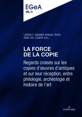 Lorenz E. Baumer, Manuel Royo, Anne Vial-Logeay - La force de la copie, Inbunden. Tillgänglighet: Tillfälligt slut