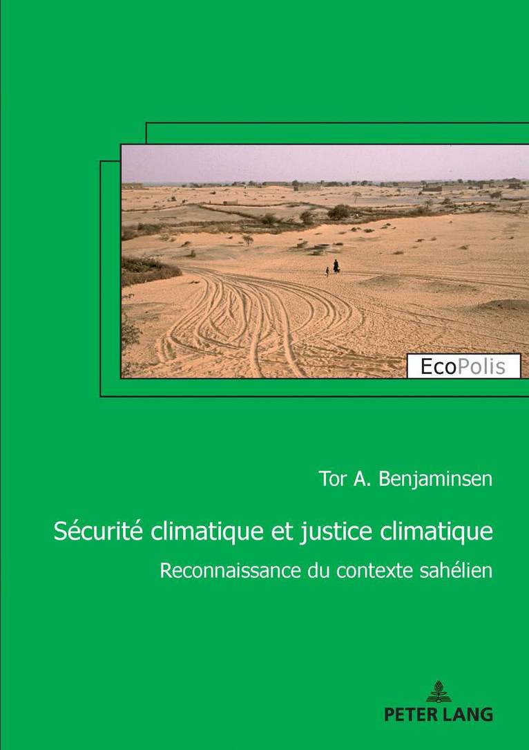 Tor A. Benjaminsen - Sécurité climatique et justice climatique, Häftad. Tillgänglighet: Tillfälligt slut