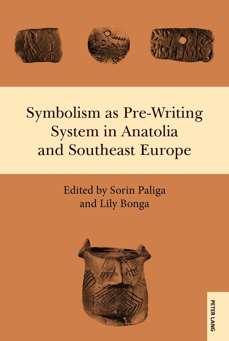 Sorin Paliga, Lily Bonga - Symbolism as Pre-Writing System in Anatolia and Southeast Europe, Inbunden. Tillgänglighet: Lägg i varukorg
