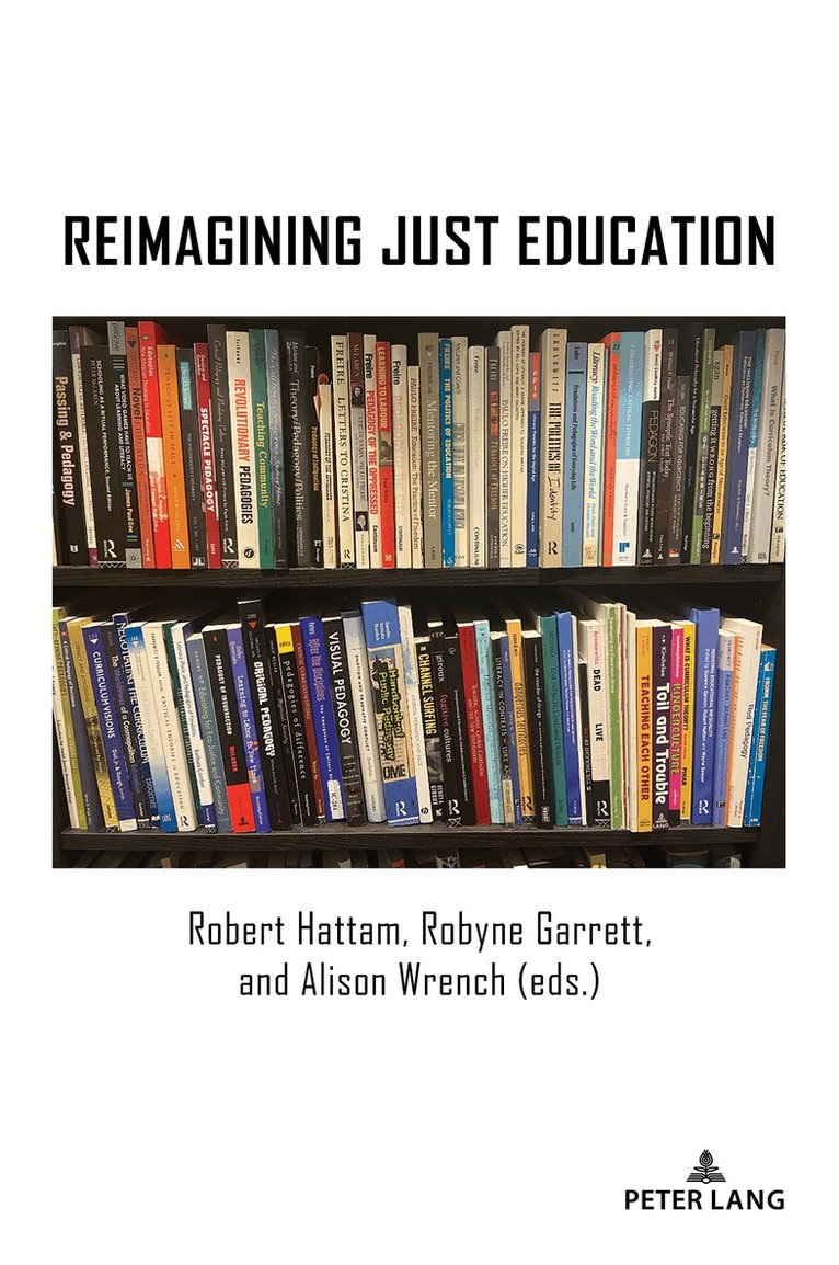 Robert Hattam, Alison Wrench, Robyne Garrett - Reimagining Just Education, Häftad