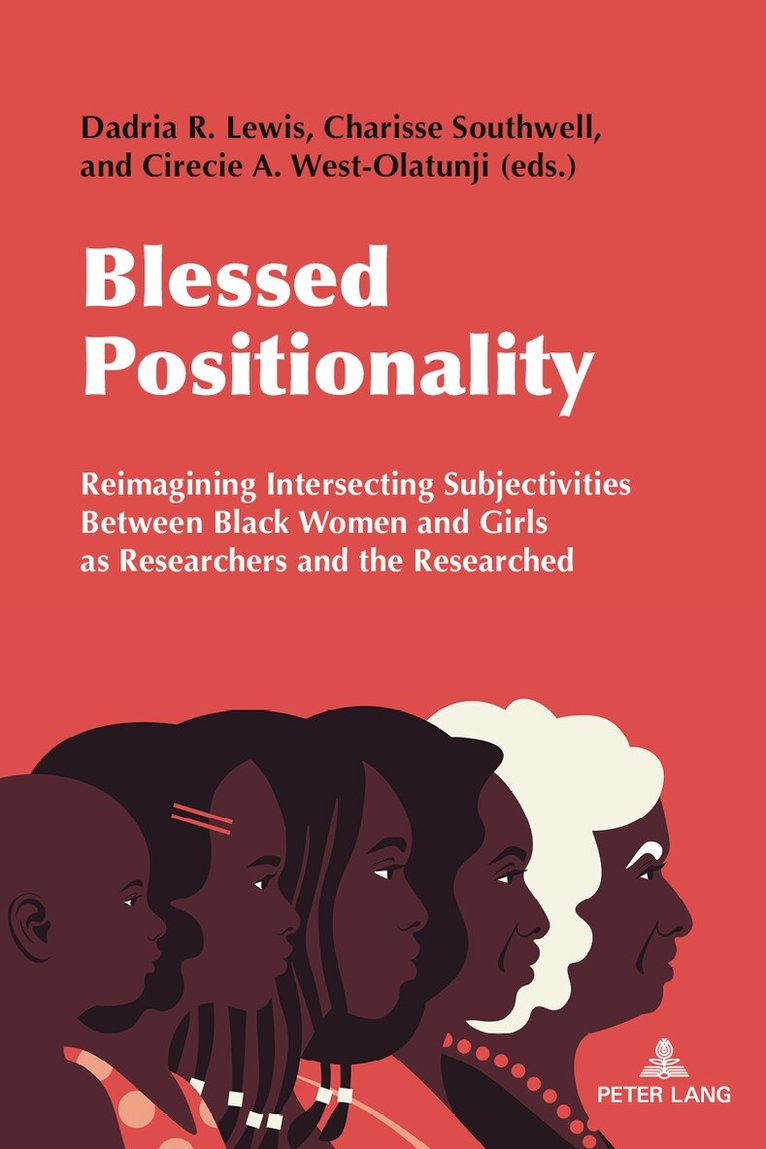 Dadria Lewis, Charisse Southwell, Cirecie West-Olatunji - Blessed Positionality, Inbunden. Tillgänglighet: Lägg i varukorg