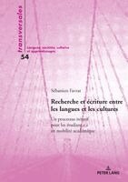 Sébastien Favrat - Recherche et écriture entre les langues et les cultures: Un processus itératif pour les étudiant.e.s en mobilité académique, Häftad