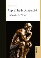Amor Séoud - Apprendre la complexité : Le chemin de l'école, Övrigt. Tillgänglighet: Tillfälligt slut