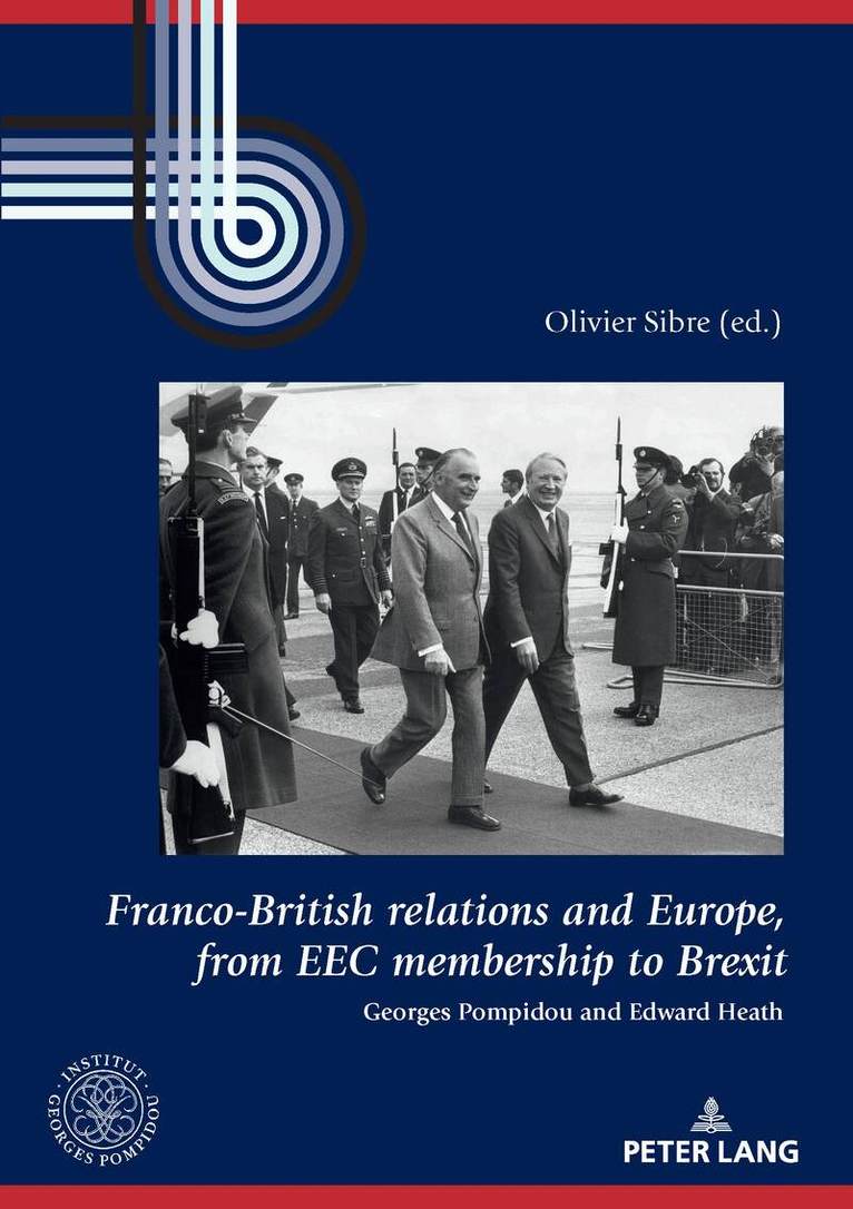 Olivier Sibre - Franco-British relations and Europe, from EEC membership to Brexit, Häftad