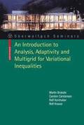 Introduction to Analysis, Adaptivity and Multigrid for Variational Inequalities