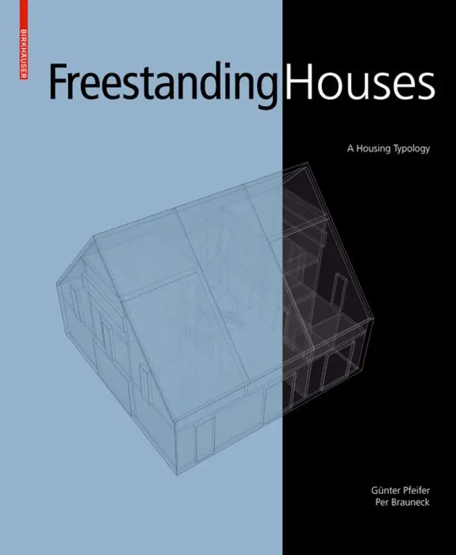 Günter Pfeifer, Per Brauneck - Freestanding Houses, Inbunden. Tillgänglighet: Tillfälligt slut