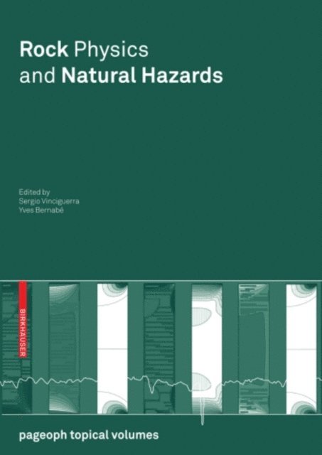 Yves Bernabe, Sergio Vinciguerra - Rock Physics and Natural Hazards, E-bok