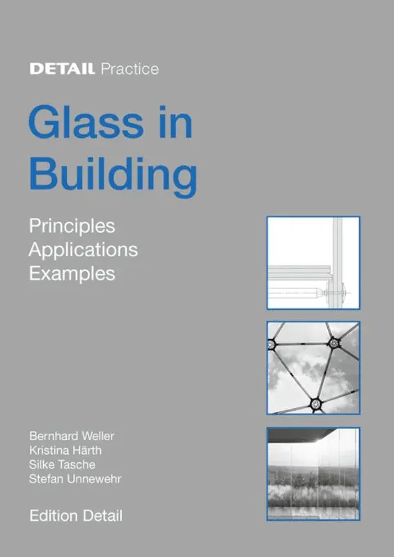 Bernhard Weller, Stefan Unnewehr, Silke Tasche, Kristina Härth - Glass in Building, Inbunden. Tillgänglighet: Tillfälligt slut