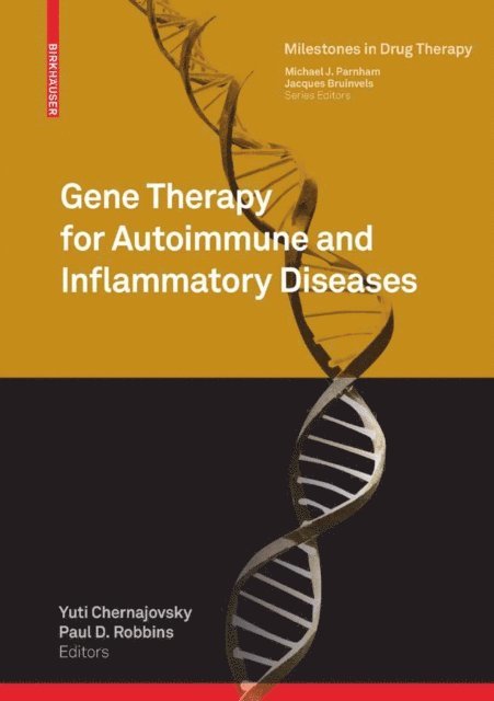 Paul D. Robbins, Yuti Chernajovsky - Gene Therapy for Autoimmune and Inflammatory Diseases, E-bok