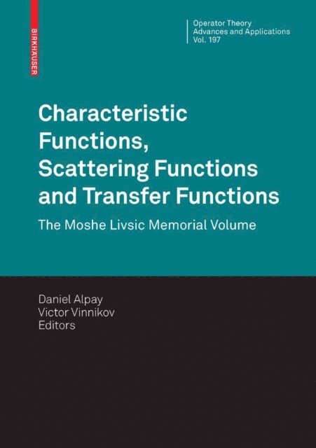 Victor Vinnikov, Daniel Alpay - Characteristic Functions, Scattering Functions and Transfer Functions, E-bok