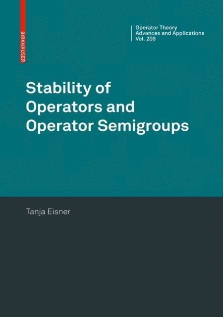 Tanja Eisner - Stability of Operators and Operator Semigroups, E-bok