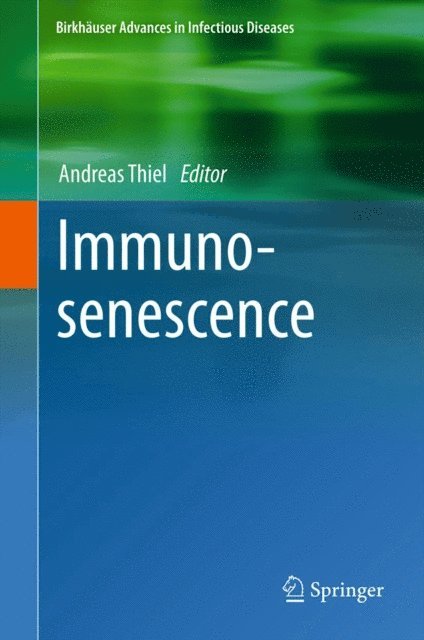 Andreas Thiel - Immunosenescence, E-bok