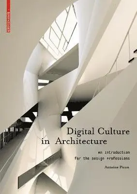 Antoine Picon - Digital Culture in Architecture: An Introduction for the Design Professions, Häftad. Tillgänglighet: Tillfälligt slut