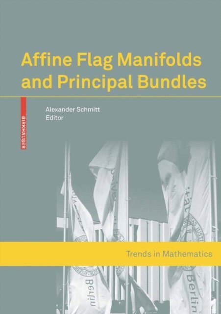 Alexander Schmitt - Affine Flag Manifolds and Principal Bundles, E-bok