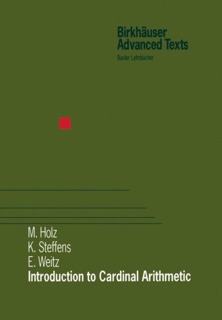 E. Weitz, Karsten Steffens, Michael Holz - Introduction to Cardinal Arithmetic, E-bok