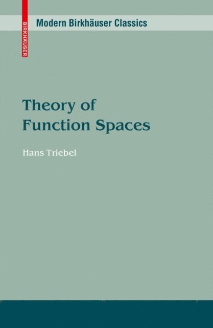 Hans Triebel - Theory of Function Spaces, E-bok