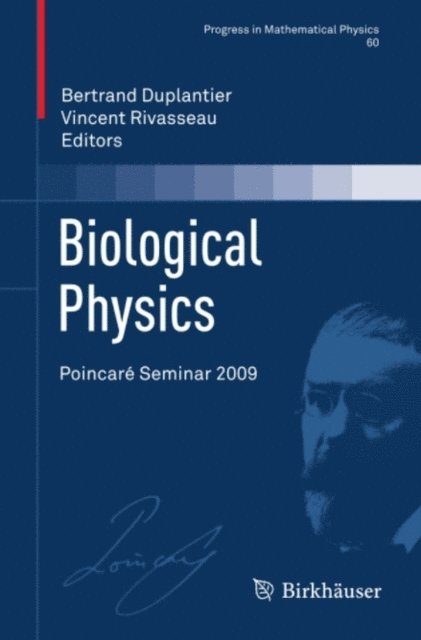 Vincent Rivasseau, Bertrand Duplantier - Biological Physics, E-bok