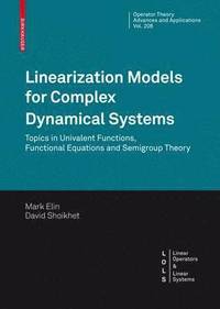 Linearization Models for Complex Dynamical Systems