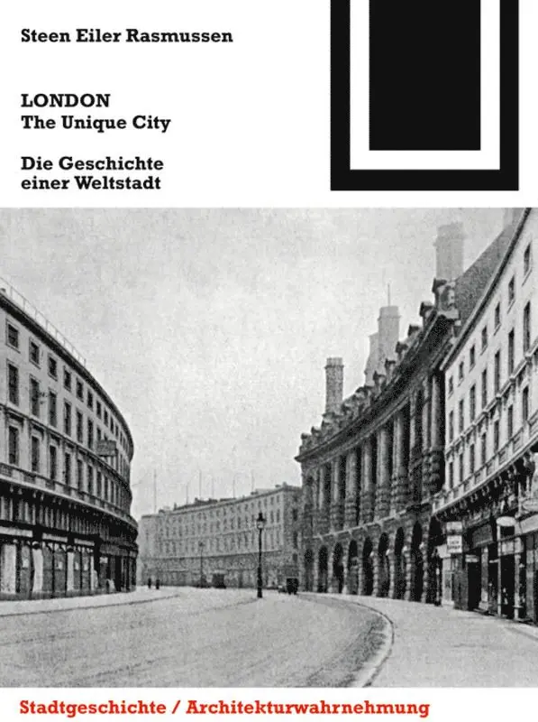 Steen Eiler Rasmussen, Ulrike Franke, Thorsten Lockl - LONDON. The Unique City, Inbunden. Tillgänglighet: Tillfälligt slut
