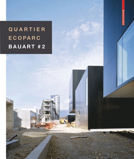 Bruno Marchand - Quartier Ecoparc / Ecoparc Quarter, E-bok