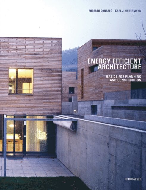 Karl J. Habermann, Roberto Gonzalo - Energy-Efficient Architecture, E-bok. Tillgänglighet: Lägg i varukorg