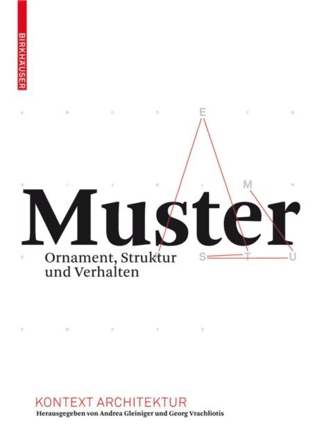 Georg Vrachliotis, Andrea Gleiniger - Muster, E-bok