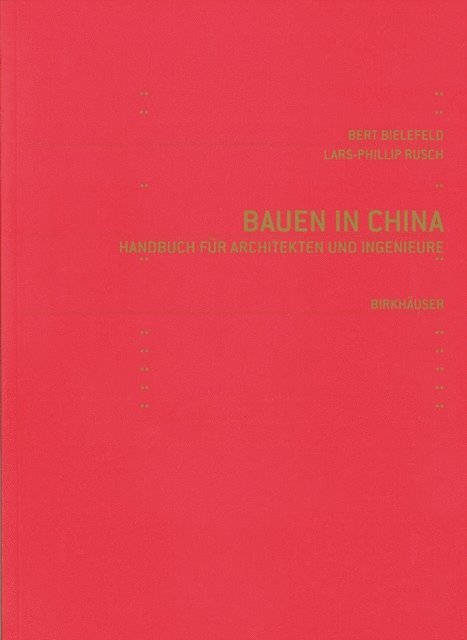 Lars-Phillip Rusch, Bert Bielefeld - Bauen in China, E-bok