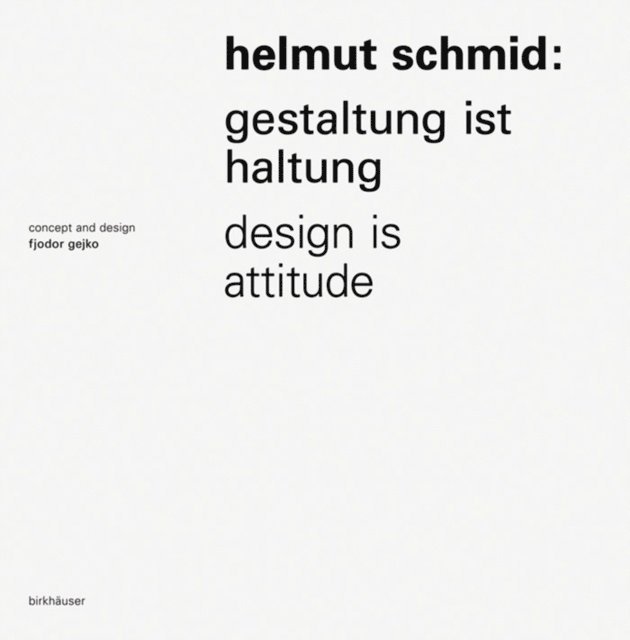 Fjodor Gejko, Philipp Teufel, Victor Malsy - Helmut Schmid – Gestaltung ist Haltung / Design Is Attitude, E-bok